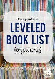 Leveled Books You Can Find At Your Library With A Printable Leveled Book List Guided Reading Books Leveled Books Homeschool Reading