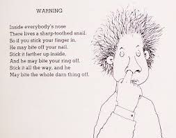 My Favorite Shel Silverstein Poem I Found In 2nd Grade Of Course I Pick This One I Still Recite It To Jo Shel Silverstein Poems Silverstein Poems Funny Poems