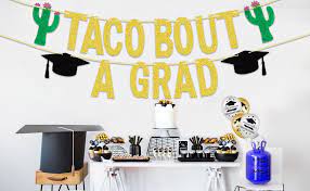 Collection by party planning solutions | party ideas from kerry keyes. Amazon Com Taco Bout A Grad Gold Glitter Banner Cactus Graduation Banner For Fiesta Co Ed Graduation Taco Graduation Theme Party Decorations Supplies Pre Strung No Diy Required Health Personal Care