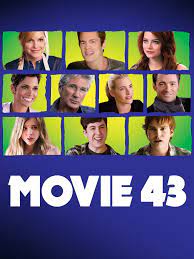 Movie 43 (red band) 2:28. Movie 43 2013 Rotten Tomatoes