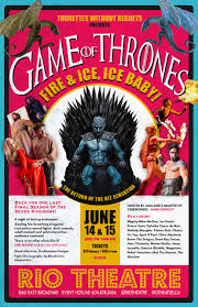 Game Of Thrones Live Fire Ice Ice Baby Rio Theatre