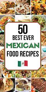 50 Easy Authentic Mexican Food Recipes To Spice Up You Life Mexican Food Recipes Authentic Mexican Food Recipes Mexican Food Recipes Easy
