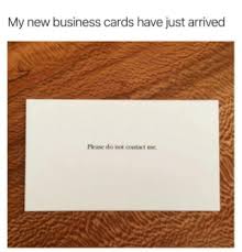 Click through to see all of the very best funny and creative business cards. 25 Best Business Cards Memes With Memes Jobbed Memes These Memes