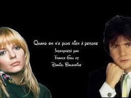 Quand On N A Plus Rien A Perdre Paroles Daniel Balavoine Balavoine France Gall