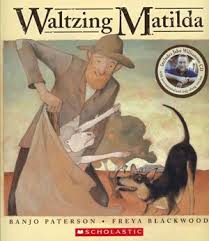 Waltzing Matilda A Singable Picture Book Picture Book Paterson Australia Day