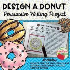 Persuasive Writing Donut Theme Persuasive Writing Persuasive Writing Activities Third Grade Writing