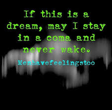 If This Is A Dream I Don T Want To Wake Up Crush Quotes Wake Dream