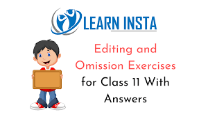 Found worksheet you are looking for? Editing And Omission Exercises For Class 11 With Answers