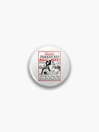 Faster Pussycat Kill Kill Kill" Pin for Sale by mrdavidhowell | Redbubble