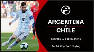 7:00pm, thursday 21st june 2018. Argentina Vs Chile Live Stream Predictions Team News World Cup Qualifying