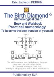 The Birth Diamond Numerological Chart Book And Workbook