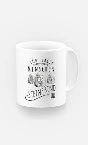I think ich hasse kinder is a single, but i also think there is an album coming. Tasse Blanc Ich Hasse Menschen Steine Sind Ok Art Shop Wooop Com