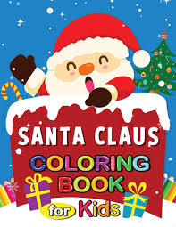 Mrs claus coloring pages you've come to the right place. Santa Claus Coloring Book For Kids Christmas Activity Coloring Pages 4 8 Rocket Publishing 9781731548849 Amazon Com Books