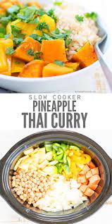 Slow Cooker Thai Pineapple Vegetarian Curry Vegetarian Crockpot Vegetarian Crockpot Recipes Slow Cooker Vegetarian