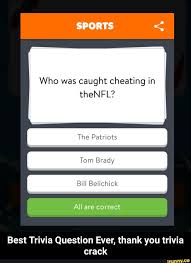 Buzzfeed staff, canada keep up with the latest daily buzz with the buzzfeed daily newsletter! Best Trivia Question Ever Thank You Trivia Crack