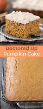 Take A Spice Cake Mix And Turn It Into A Doctored Up Pumpkin Cake With Directions For How To Make Do Spice Cake Mix Recipes Pumpkin Cake Easy Pumpkin Cake Mix