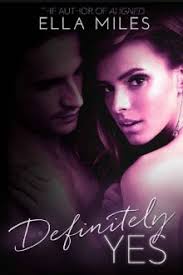 Definitely Yes by Ella Miles