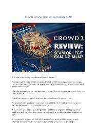 The validity of the registered business address of the company will be shown here. Doc Crowd1 Review Scam Or Legit Gaming Mlm Onlinewealth Chronicle Academia Edu