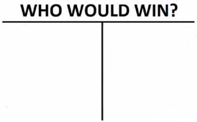 Who Would Win Meme Generator Imgflip