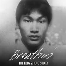 Profile for Breathin': the Eddy Zheng Story