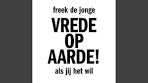 Vrede Op Aarde! Als Jij Het Wil - YouTube