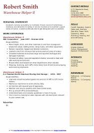 You can easily fill it up in word and customize it with your own information, if you want to. Warehouse Helper Resume Samples Qwikresume