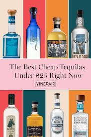 The Best Cheap Tequilas Under 25 Right Now In 2020 Best Cheap Tequila Best Sipping Tequila Tequila