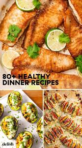 80 Healthy Dinner Recipes Easy Healthy Dinners Healthy Dinner Recipes Easy Healthy Dinner Recipes