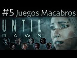 2 мая 201635 115 просмотров. Until Dawn 5 Juegos Macabros Youtube