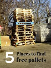 5 Places To Find Free Pallets Pallet Diy Free Pallets Diy Pallet Projects