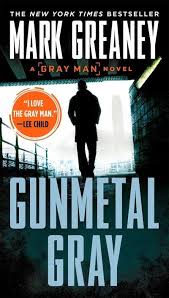 Mark greaney's the gray man is bourne for the new millennium. Gunmetal Gray Mark Greaney Author 9780425282861 Blackwell S