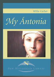 has anybody in this group read My Ántonia by Willa Cather?