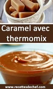 Caramel Avec Thermomix En 2020 Avec Images Idee Recette Thermomix Recettes De Cuisine