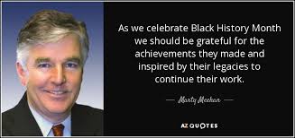 Marty Meehan quote: As we celebrate Black History Month we should be  grateful...