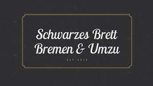 Dann bist du auf dem schwarzen brett genau richtig. Schwarzes Brett Bremen Umzu Facebook