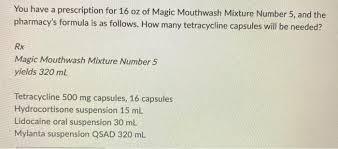 How do i use mouthwash? You Have A Prescription For 16 Oz Of Magic Mouthwash Chegg Com