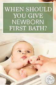 When Should I Give My Newborn A Bath First Bath Do S And Don Ts First Bath Newborn Newborn Bath Newborn Baby Tips