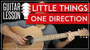 Little Things Guitar Tutorial One Direction Guitar Lesson Tabs No Barre Chords Cover Youtube
