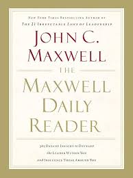 Free Read The Maxwell Daily Reader 365 Days Of Insight To Develop The Leader Within You And Influ