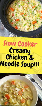 Slow Cooker Creamy Chicken Noodle Soup Slow Cooker Chicken Noodle Soup Chicken Soup Slow Cooker Slow Cooker Creamy Chicken