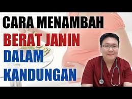 Berat dan saiz bayi ini kecil, kurang dan 90% berat bayi pada usia kehamilan sama. Cara Menambah Berat Janin Dalam Kandungan Tanyakan Dokter Ø¯ÛŒØ¯Ø¦Ùˆ Dideo