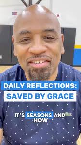 Daily Reflection: Saved By Grace, Scripture Reference: Ephesians 2:8-9,  #dailyreflection #devotional #savedbygrace