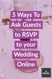 Send the response card from two to three weeks prior to the wedding. Wedding Rsvp Wording Guide Online Traditional Funny Rsvpify Wedding Rsvp Wording Wedding Invitation Online Rsvp Rsvp Wedding Cards Wording