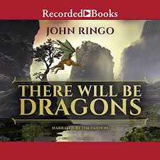 John ringo brings fighting to life. There Will Be Dragons By John Ringo Audiobook Audible Com