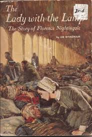 She belongs to that select band of historical characters who are instantly recognisable: The Lady With The Lamp The Story Of Florence Nightingale By Lee Wyndham