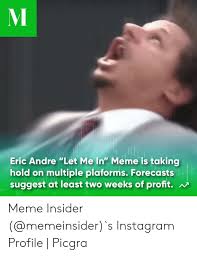 25 Best Memes About Eric Andre Let Me In Eric Andre Let Me In Memes
