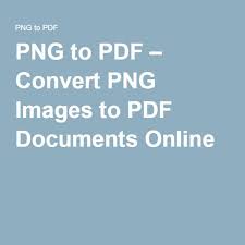 Convert Png Images To Pdf Documents Online Pdf Png Images Your Image