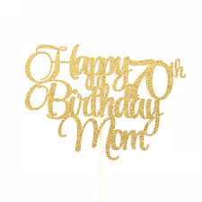 Happy birthday mother cake topper. Happy 70th Birthday Mom Cake Topper Happy 70th Birthday Mom Etsy Happy 70 Birthday Happy Birthday Mom Cake Mom Birthday
