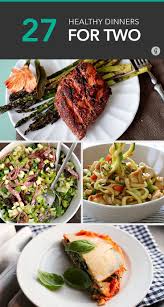 24 Healthy Dinner Recipes For Two Healthy Meals For Two Healthy Recipes Healthy Dinner