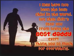 The kind, selfless nature of your father made him a joy to. Happy Fathers Day 2016 Saying Wishes Greeting Messages For Father Happy Fathers Day 2016 Quotes Images Wishes